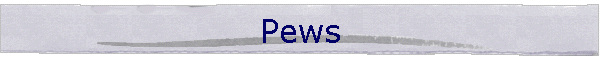 Pews